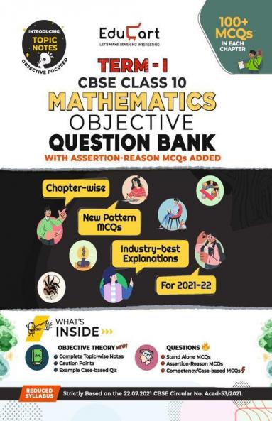 Educart TERM 1 MATHEMATICS MCQ Class 10 Question Bank Book 2022 (Based on New MCQs Type Introduced in 2nd Sep 2021 CBSE Sample Paper)