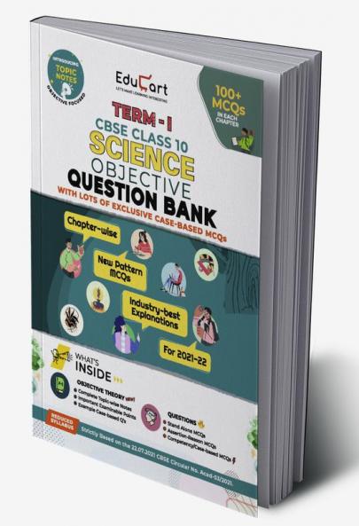 Educart TERM 1 SCIENCE MCQ Class 10 Question Bank Book 2022 (Based on New MCQs Type Introduced in 2nd Sep 2021 CBSE Sample Paper) EDUBOOK