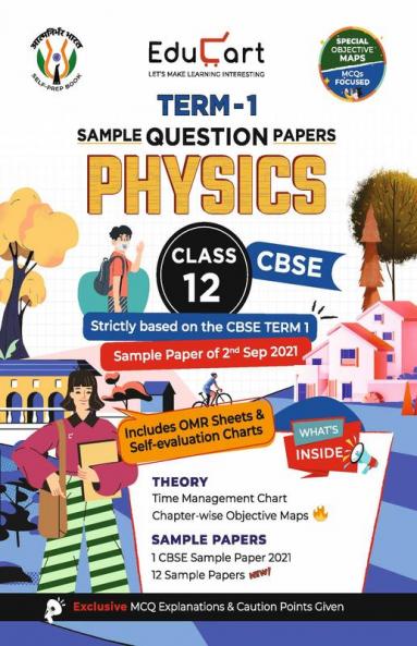 Educart CBSE Term 1 PHYSICS Sample Papers Class 12 MCQ Book For Dec 2021 Exam (Based on 2nd Sep CBSE Sample Paper 2021) (Sachin Sir)