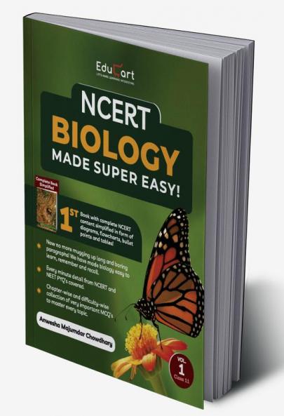 Educart NCERT BIOLOGY – Volume 1 for NEET-AIIMS and Other Entrance Exams 2023 (A Complete Simplified NCERT Book with Collection of all important Chapter-wise MCQ’s)