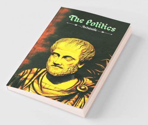 The Politics: Aristotle's philosophy on Man as a political animal