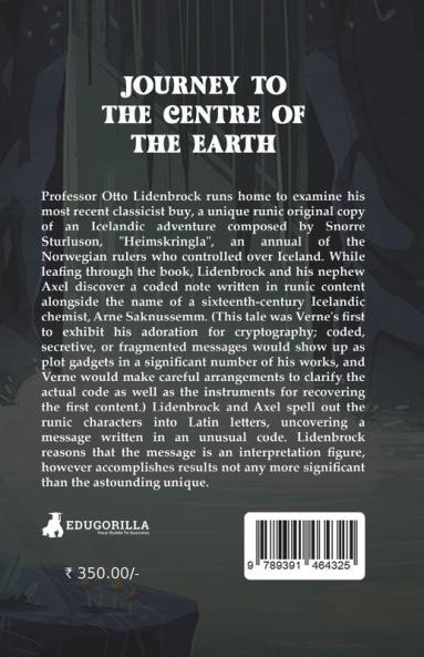 Journey To The Centre of The Earth: Professor Lidenbrock's adventures to the ruins of Iceland