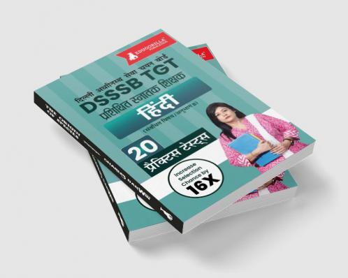 DSSSB TGT Hindi Exam Prep Book 2023 : (Concerned Subject - Section B) Trained Graduate Teacher - 20 Practice Tests with Free Access To Online Tests