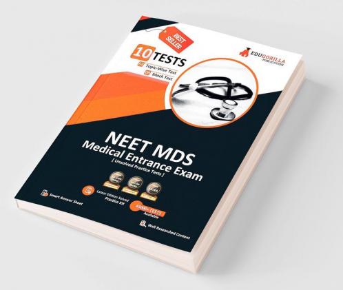 NEET MDS Entrance Exam 2024 (Master of Dental Surgery) | 10 Unsolved Practice Tests (8 Mock Tests and 2 Sectional Tests) with Free Access To Online Tests
