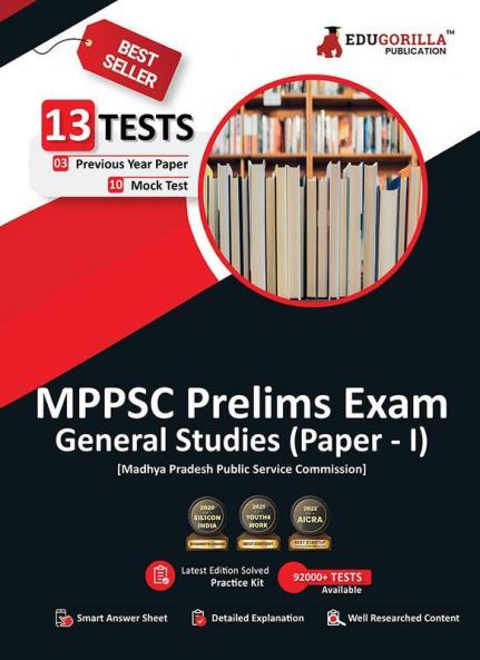 MPPSC Prelims Exam 2023 (Paper I) General Studies (English Edition) - 10 Mock Tests and 3 Previous Year Papers (1300 Solved Objective Questions) with Free Access to Online Tests
