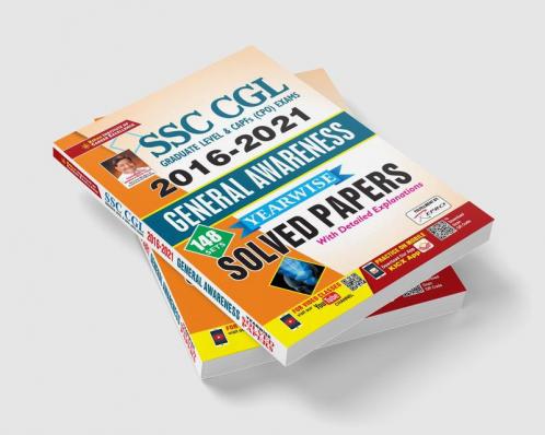 SSC CGL 2016 to 2021 General Awareness Yearwise Solved Papers With Detailed Explanations (148 SETS)