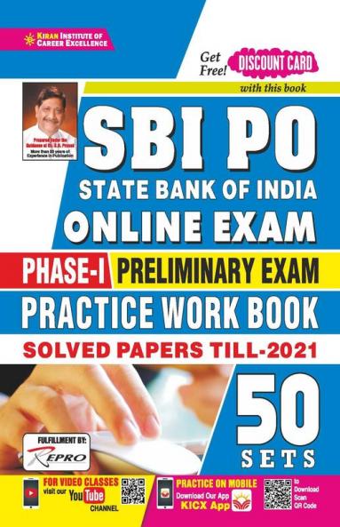 SBI PO Online Exam-Phase-1 Preliminary Exam Practice Work Book Solved Papers Till- 2021 (50 SETS)