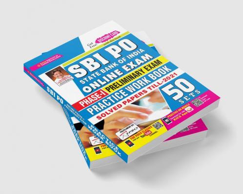 SBI PO Online Exam-Phase-1 Preliminary Exam Practice Work Book Solved Papers Till- 2021 (50 SETS)