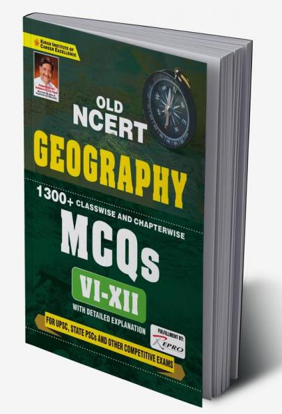 Old NCERT Geography  1300+ Classwise and Chapterwise MCQs Class 6 to 12 With Detailed Explanation