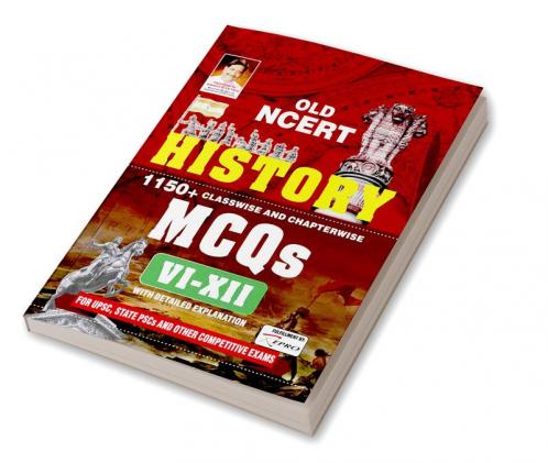 Old NCERT History 1150+ Classwise and Chapterwise MCQs 6 to 12 With Detailed Explanation