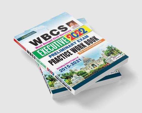 WBCS Executive 2022 Preliminary Exam Practice Work Book (Including Solved Papers of 2015- 2021)