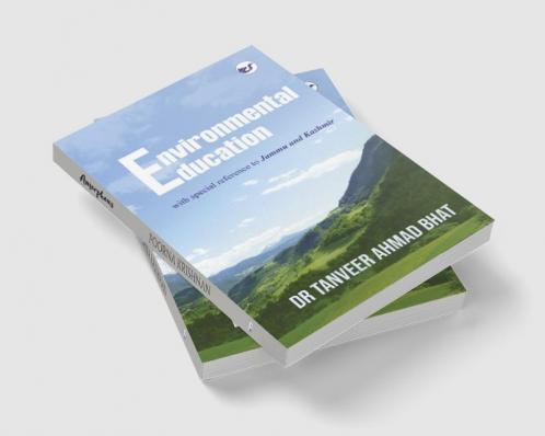 Environmental Education with special reference to Jammu and Kashmir
