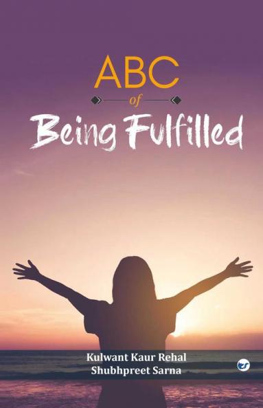 ABC OF  BEING FULFILLED