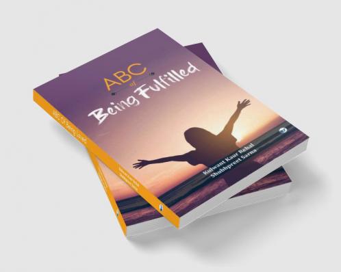ABC OF  BEING FULFILLED