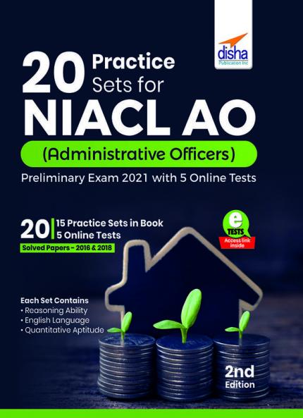 20 Practice Sets for NIACL AO (Administrative Officers) Preliminary Exam 2021 with 5 Online Tests 2nd Edition