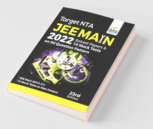 TARGET NTA JEE Main 2022 Solved Papers & 10 Mock Tests on 90 Question Pattern 23rd Edition