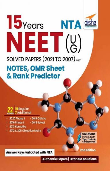 15 Years NTA NEET (UG) Solved Papers (2021 - 2007) with Notes OMR Sheet & Rank Predictor 2nd Edition