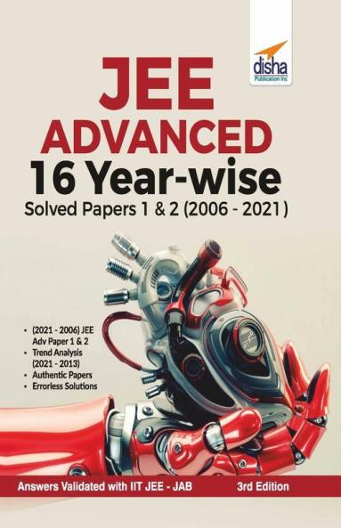 JEE Advanced 16 Year-wise Solved Papers 1 & 2 (2006 - 2021) 3rd Edition