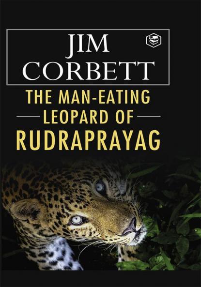 The Man Eating Leopard of Rudraprayag