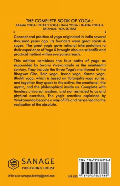 The Complete Book of Yoga:  Karma Yoga Bhakti Yoga Raja Yoga Jnana Yoga