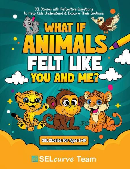 What If Animals Felt Like You and Me?