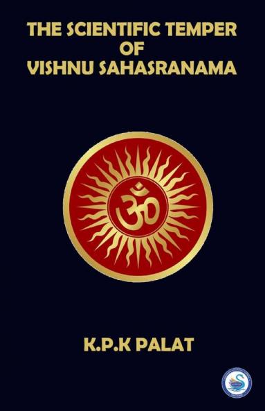 THE SCIENTIFIC TEMPER OF VISHNU SAHASRANAMA