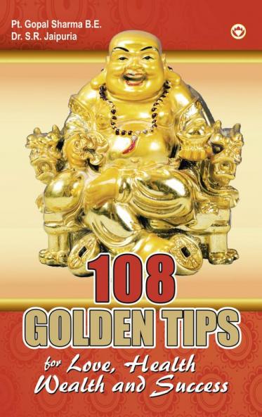 108 Golden Tips: For Love Health Wealth and Success