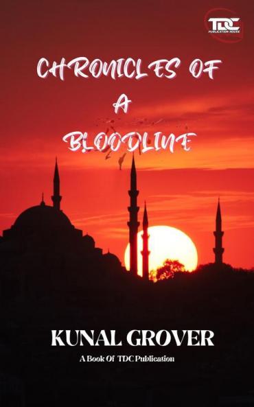 CHRONICLES OF A  BLOODLINE