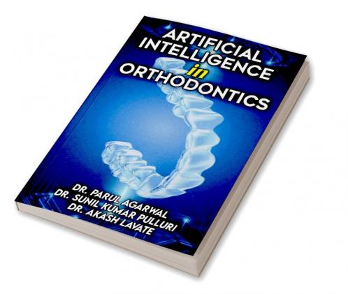 ARTIFICIAL INTELLIGENCE  IN ORTHODONTICS
