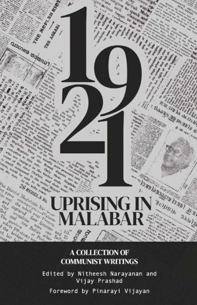 The 1921 Rebellion in Malabar: A Collection of Communist Writings