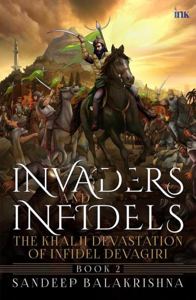 INVADERS AND INFIDELS- BOOK 2