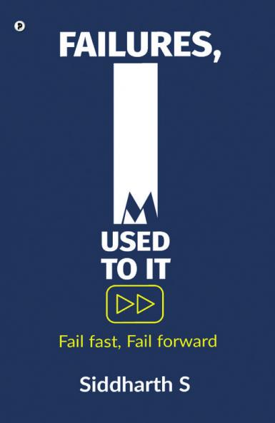 Failures I'm used to it