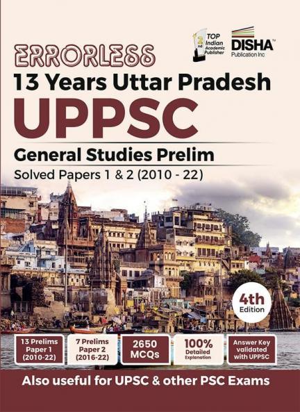 Errorless 13 Years Uttar Pradesh UPPSC General Studies Prelim Papers 1 & 2 Solved Papers (2010 - 22) 4th Edition