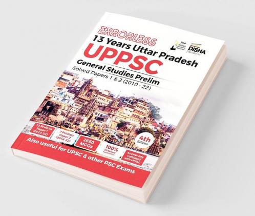 Errorless 13 Years Uttar Pradesh UPPSC General Studies Prelim Papers 1 & 2 Solved Papers (2010 - 22) 4th Edition