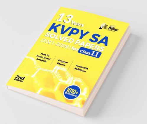 13 Years KVPY SA Solved Papers (2021 - 2009) for Class 11 - 2nd Edition