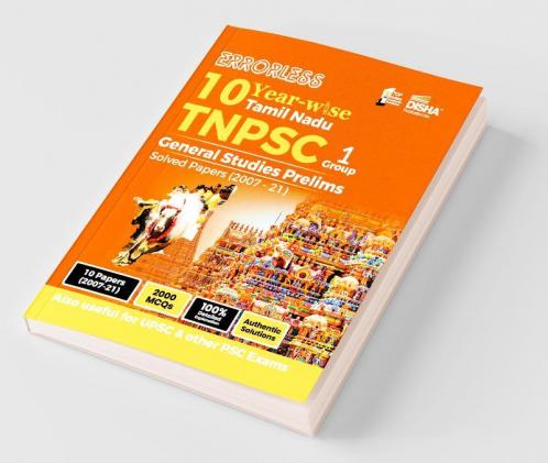 Errorless 10 Year-wise Tamil Nadu TNPSC (Group 1) General Studies Prelims Solved Papers (2007 - 21)