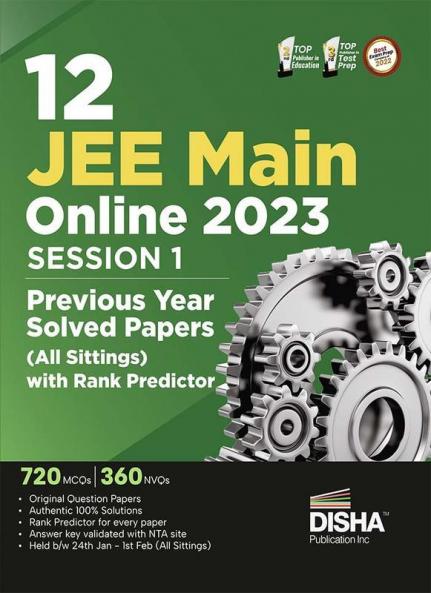 12 JEE Main Online 2023 Session I Previous Year Solved Papers (All sittings) with Rank Predictor | PYQs for Physics Chemistry & Mathematics |