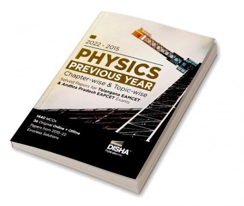 2022 - 2015 Physics Previous Year Chapter-wise & Topic-wise Solved Papers for Telangana EAMCET & Andhra Pradesh EAPCET Exams | Physics Chemistry & Mathematics PYQs Question Bank | For 2023 Engineering Exams | 1440 MCQs | Online & Offline Papers