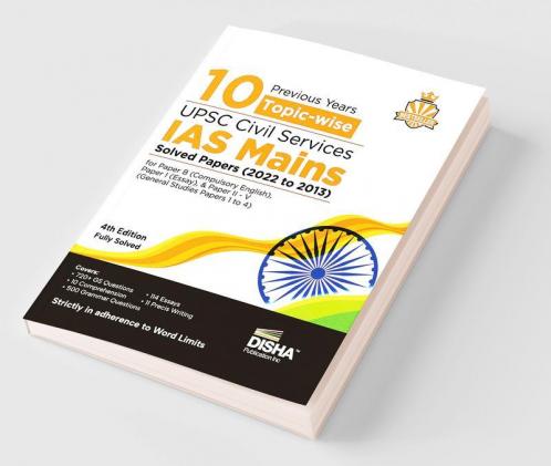 10 Previous Year Topic Wise UPSC Civil Services IAS Mains Solved Papers (2022 to 2013) for Paper B (Compulsory English) Paper I (Essay) & Paper II - V (General Studies Papers 1 to 4) 4th Edition | PYQs Question Bank | For 2023 Exam |