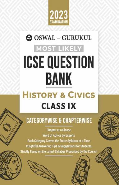 Oswal - Gurukul History & Civics Most Likely Question Bank : ICSE Class 9 For 2023 Exam