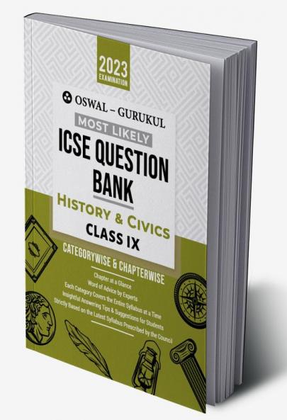 Oswal - Gurukul History & Civics Most Likely Question Bank : ICSE Class 9 For 2023 Exam
