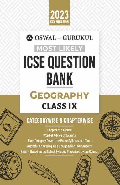 Oswal - Gurukul Geography Most Likely Question Bank : ICSE Class 9 For 2023 Exam