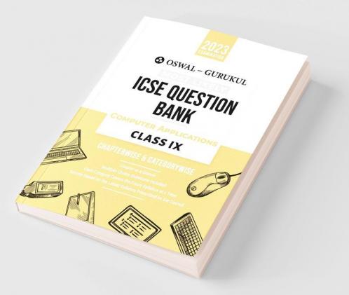 Oswal - Gurukul Computer Applications Most Likely Question Bank : ICSE Class 9 for Exam 2023