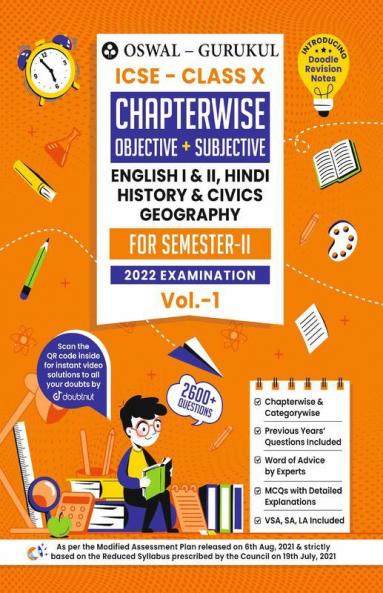 Oswal-Gurukul Chapterwise Objective + Subjective Vol I for English I English II Hindi Civics History & Geography: ICSE Class 10 for Semester II 2022 Exam