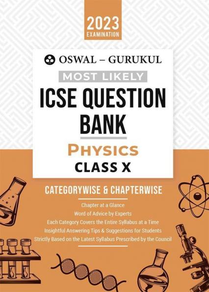 Oswal - Gurukul Physics Most Likely Question Bank : ICSE Class 10 For 2023 Exam