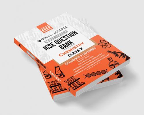 Oswal - Gurukul Chemistry Most Likely Question Bank : ICSE Class 10 For 2023 Exam