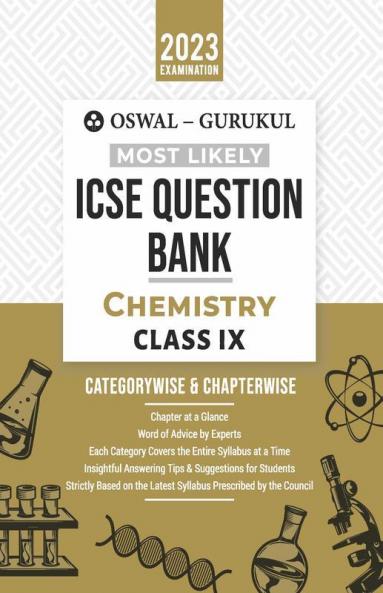 Oswal - Gurukul Chemistry Most Likely Question Bank : ICSE Class 9 For 2023 Exam