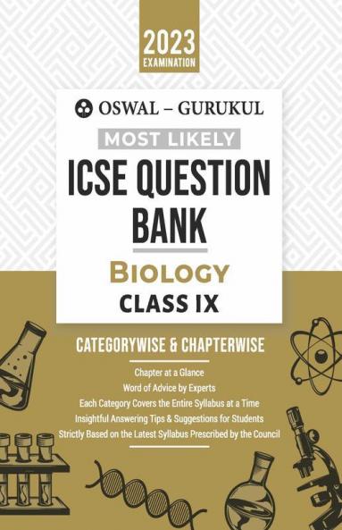 Oswal - Gurukul Biology Most Likely Question Bank : ICSE Class 9 For 2023 Exam