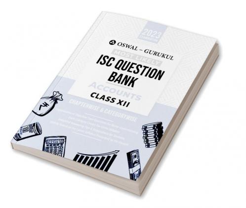 Oswal - Gurukul Accounts Most Likely Question Bank : ISC Class 12 for 2023 Exam