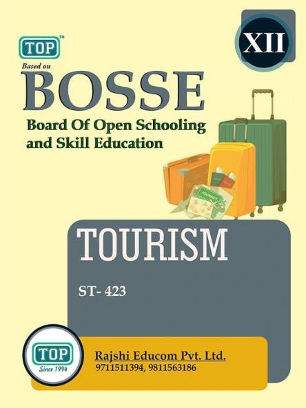 TOP-423 TOURISM GUIDE Class 12th BOSSE (BOARD OF OPEN ACHOOLING AND SKILL EDUCATION) Guide book English medium SIKKIM OPEN BOARD